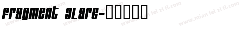 Fragment Glare字体转换